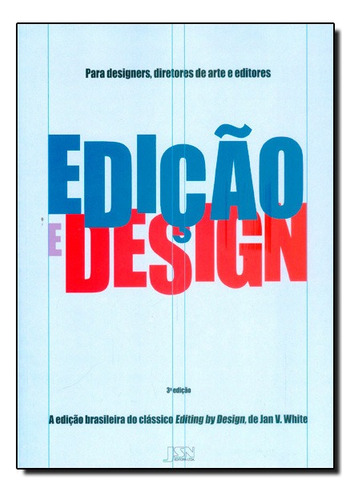 Edicao E Design, De Jan V. White. Editora Jsn Em Português