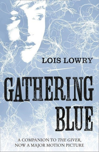 Gathering Blue - The Giver Quartet 2 - Lois Lowry