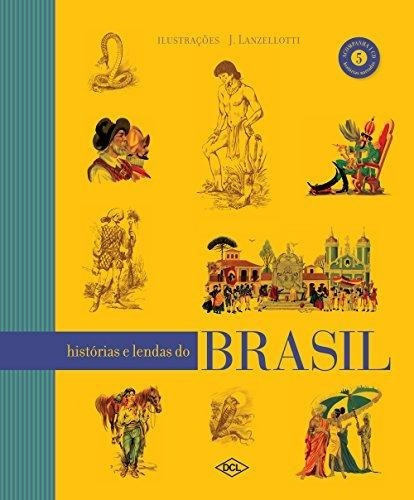 Livro Histórias E Lendas Do Brasil