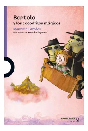 Bartolo Y Los Cocodrilos Magicos