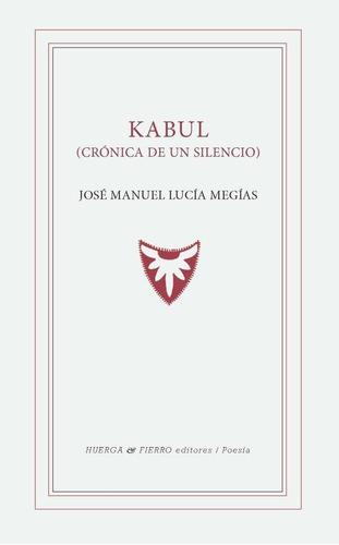 Libro Kabul - Jose Manuel Lucia Megias