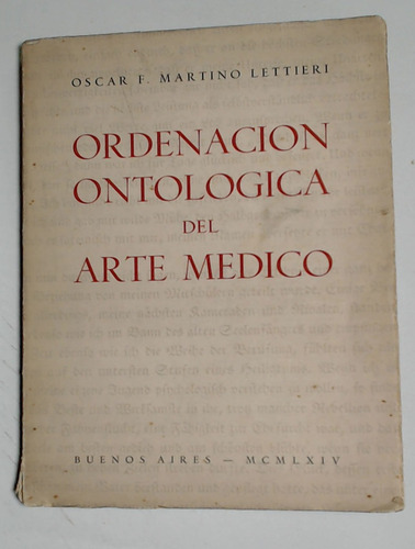 Ordenacion Ontologica Del Arte Medico - Martino Lettieri, Os