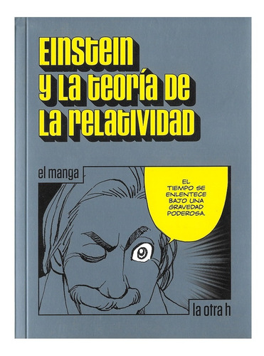 Imagen 1 de 3 de Einstein Y La Teoria De La Relatividad - Ed. Otra H - Manga