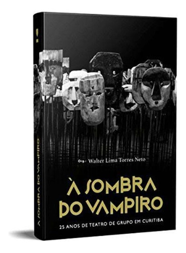 Libro Sombra Do Vampiro A De Torres Neto Walter Lima Kotter
