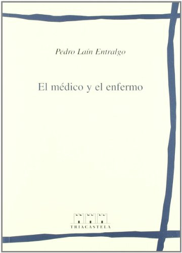 El Medico Y El Enfermo -humanidades Medicas- -humanidades M