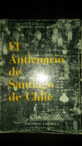 Anticuario De Santiago De Chile / Santa María