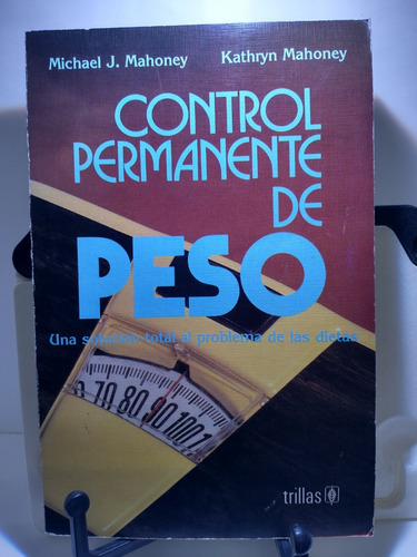 Control Permanente De Peso -michael J. Mahoney