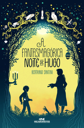 A Fantasmagórica Noite de Hugo, de Santini, Bertrand. Série Biblioteca Juvenil Editora Melhoramentos Ltda., capa mole em português, 2018