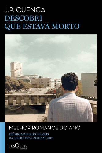 Descobri que estava morto, de Cuenca, João Paulo. Editora Planeta do Brasil Ltda., capa mole em português, 2016