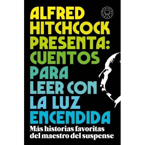 Alfred Hitchcock Cuentos Para Leer Con La Luz Encendida