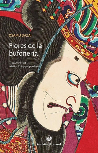 Libro - Flores De La Bufonería - Dazai, Osamu