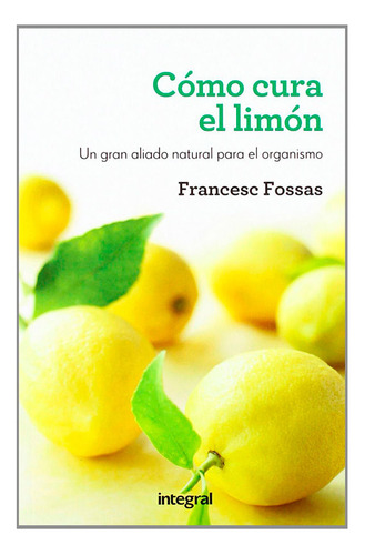 Libro Cómo Cura El Limón