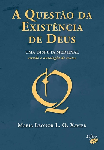 Libro A Questão Da Existência De Deus - Uma Disputa Mediev
