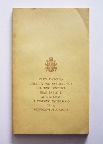 Carta Enciclica Sollicitudo Rei Socialis - Juan Pablo Ii
