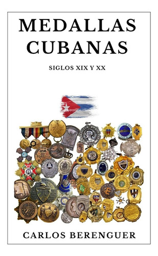 Libro: Medallas Cubanas: (color) Siglo Xix Y Xx (spanish Edi