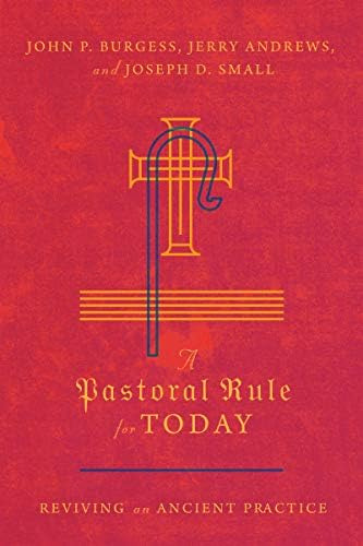 A Pastoral Rule For Today: Reviving An Ancient Practice, De Burgess, John P.. Editorial Ivp Academic, Tapa Blanda En Inglés