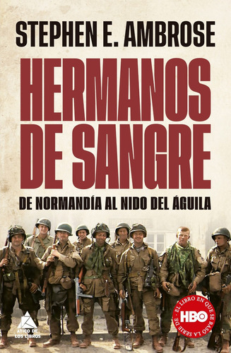 Hermanos De Sangre - Ambrose, Stephen E. -(t.dura) - *