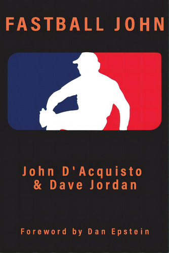 Fastball John, De Jordan, Dave. Editorial Lightning Source Inc, Tapa Blanda En Inglés