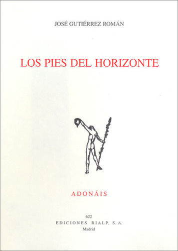 Los Pies Del Horizonte Poesia Adonais - Gutierrez Roman, ...