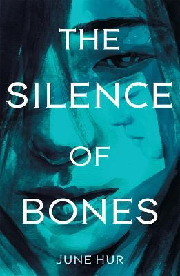 Libro The Silence Of Bones - June Hur