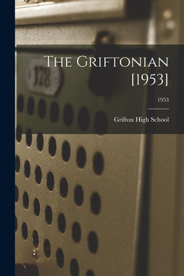 Libro The Griftonian [1953]; 1953 - Grifton High School (...