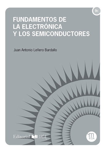 Fundamentos De La Electrónica Y Los Semiconductores