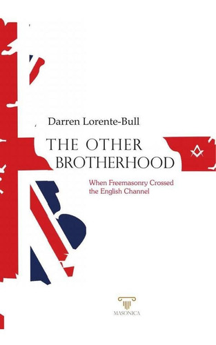 The Other Brotherhood - Darren Lorente-bull