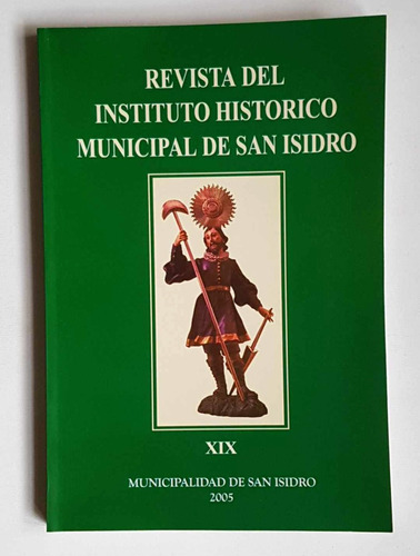 Revista Del Instituto Municipal De San Isidro Nro Xix, 2005