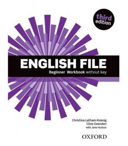 English File Beginner Student Book 3rd Edition, De Christina Latham Koenig. Editorial Oxford, Tapa Blanda, Edición 2012 En Inglés