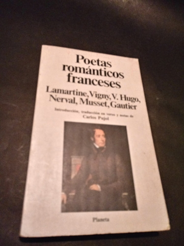 Poetas Romanticos Franceses  -lamartine-vigny-v.hugo-nerval