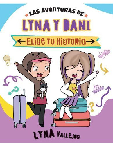 Aventuras De Lyna Y Dani, Las - Elige Tu Historia