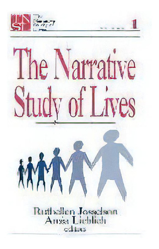 The Narrative Study Of Lives, De Ruthellen H. Josselson. Editorial Sage Publications Inc, Tapa Blanda En Inglés, 1993