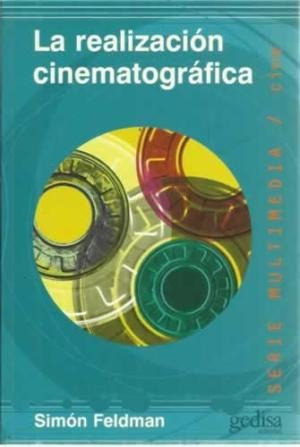 La Realización Cinematográfica, Feldman, Ed. Gedisa