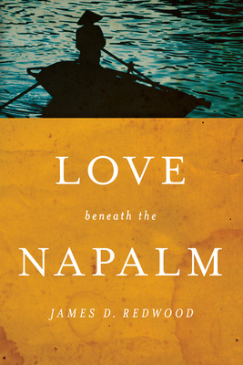 Libro Love Beneath The Napalm - Redwood, James D.