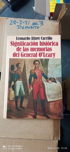 Significación Histórica De Las Memorias Del General O'leary