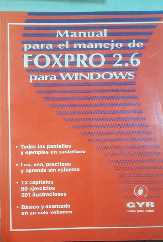 Manual Para El Manejo De Foxpro 2.6 Para Windows - (usado)