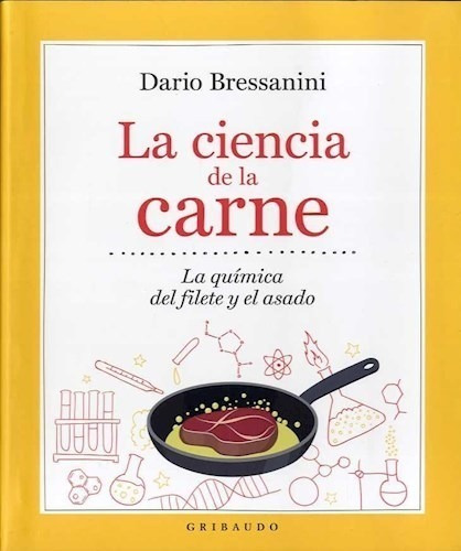 Libro La Ciencia De La Carne De Dario Bressanini