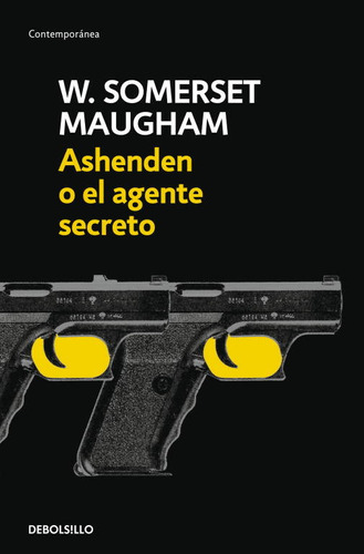 Ashenden O El Agente Secreto Dbc - Somerset Maugham,w.