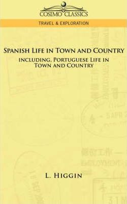 Libro Spanish Life In Town And Country, Including Portugu...