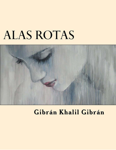 Libro:  Alas Rotas (spanish Edition)