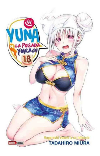 Yuna De La Posada Yuragi, De Tadahiro Miura. Serie Yuna De La Posada Yuragi, Vol. 18. Editorial Panini, Tapa Blanda, Edición 1 En Español, 2022