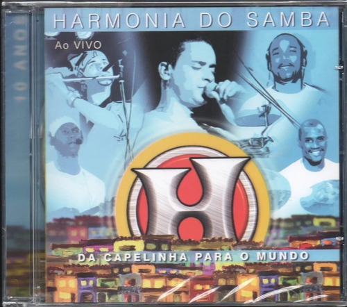 Cd Harmonia Do Samba  - Da Capelinha Para O Mundo Ao Vivo