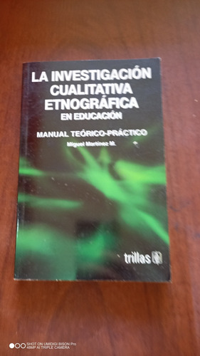 Libro La Investigación Cualitativa Etnográfica En Educación