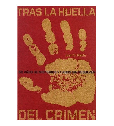 Tras La Huella Del Crimen - 50 Años De Misterio, Rada, T&b