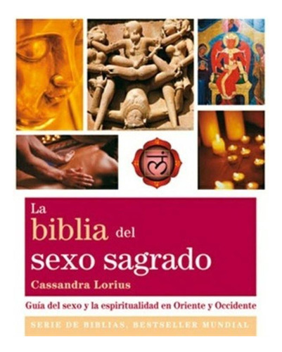 Biblia Del Sexo Sagrado - Cassandra Lorius - Gaia Libro