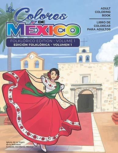 Adult Coloring Book Folklorico Edition - Volume 1..
