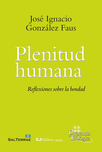 Plenitud Humana, De Jose Ignacio Gonzalez Faus. Editorial Sal Terrae En Español