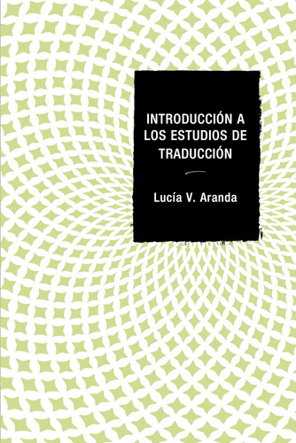 Libro: Introducción A Los Estudios Y La Traducción (edición