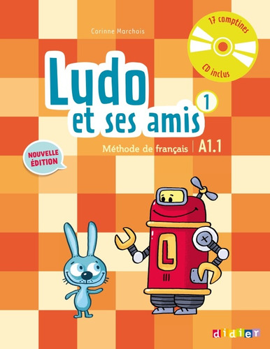 Ludo Et Ses Amis 1 LCD(2015)imp, de Albero, Michèle. Editorial Didier en francés, 2016