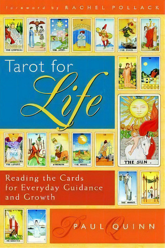 Tarot For Life : Reading The Cards For Everyday Guidance And Growth, De Paul Quinn. Editorial Quest Books,u.s., Tapa Blanda En Inglés